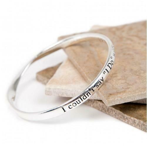 "I couldn't say I Do" Quote Bangle Bracelet