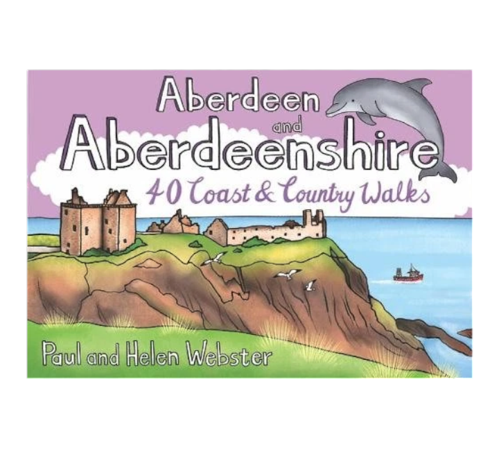 Aberdeen and Aberdeenshire - 40 Town and Country Walks
