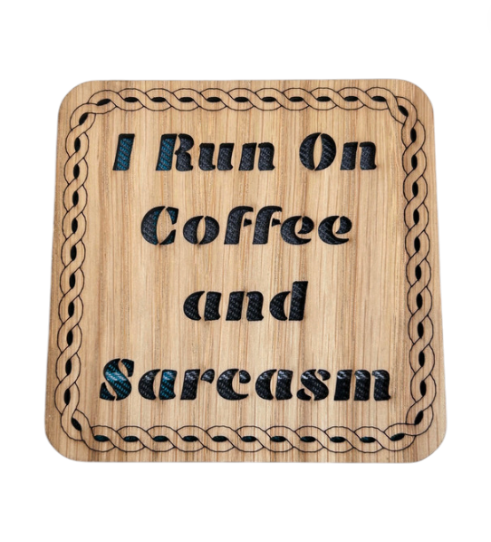 Wooden "Coffee And Sarcasm" Coaster - 4 Tartans