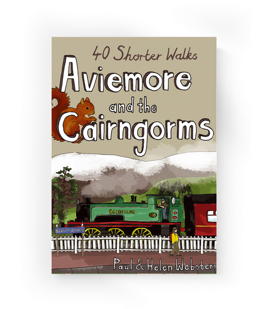 Aviemore and the Cairngorms - 40 Shorter Walks