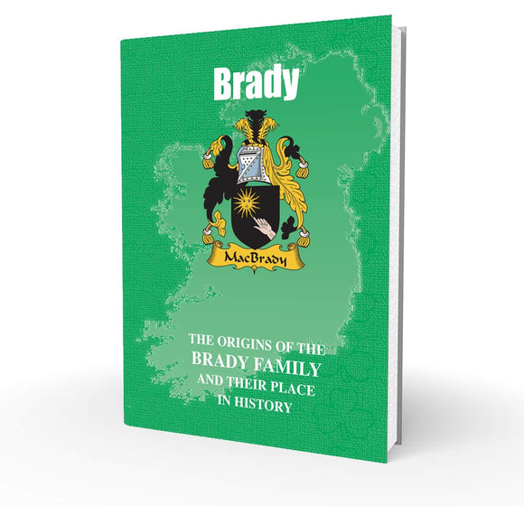 Lang Syne Irish Family Clan Information History Fact Book - Brady