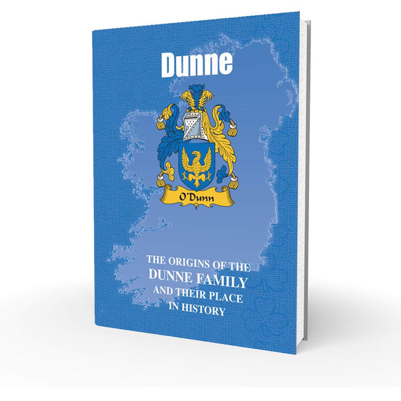 Lang Syne Irish Family Clan Information History Fact Book - Dunne