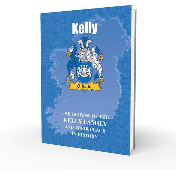 Lang Syne Irish Family Clan Information History Fact Book - Kelly