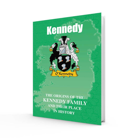 Lang Syne Irish Family Clan Information History Fact Book - Kennedy
