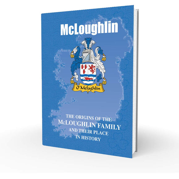 Lang Syne Irish Family Clan Information History Fact Book - McLoughlin