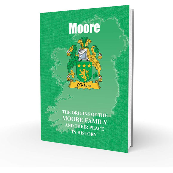 Lang Syne Irish Family Clan Information History Fact Book - Moore