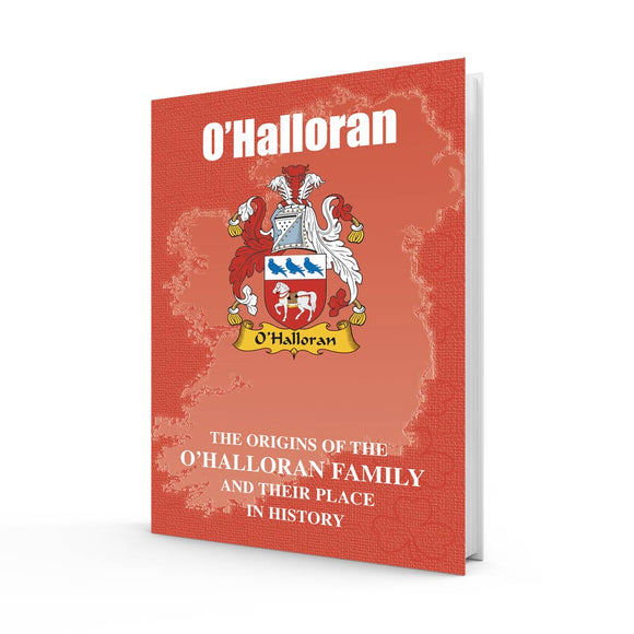 Lang Syne Irish Family Clan Information History Fact Book - O’Halloran