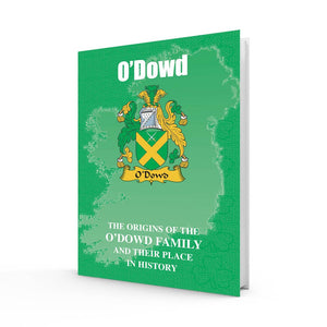 Lang Syne Irish Family Clan Information History Fact Book - O’Dowd
