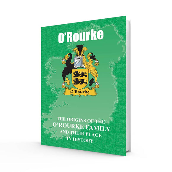 Lang Syne Irish Family Clan Information History Fact Book - O’Rourke