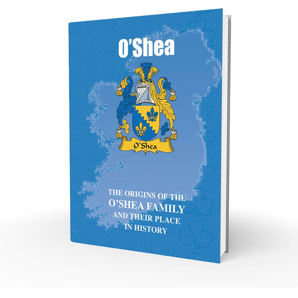 Lang Syne Irish Family Clan Information History Fact Book - O’Shea