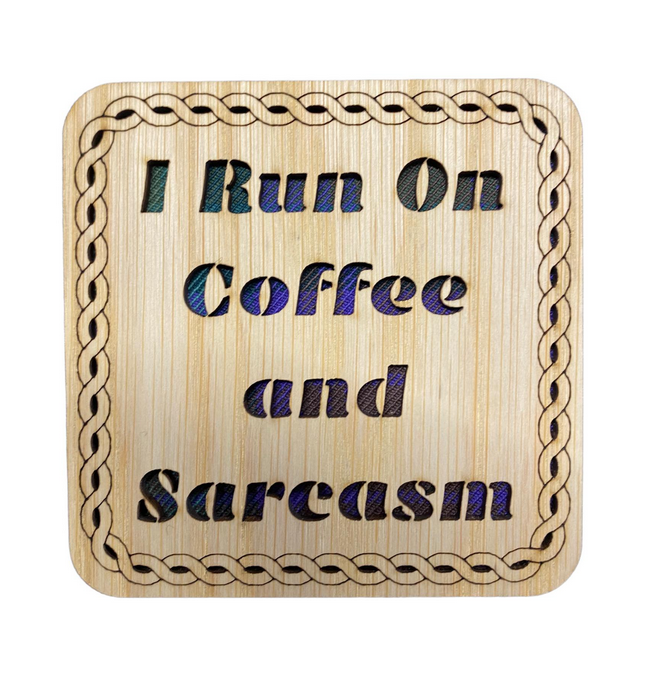 Wooden "Coffee And Sarcasm" Coaster - 4 Tartans