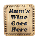 Handmade Scottish Wooden Tartan "Mum's Wine Goes Here" Square Coaster - 3 Tartans Available