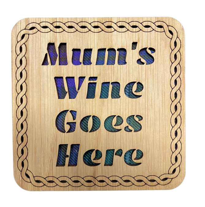 Wooden "Mum's Wine" Coaster - 4 Tartans